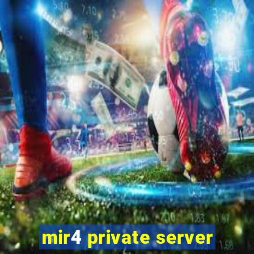 mir4 private server